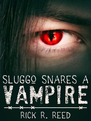 cover image of Sluggo Snares a Vampire